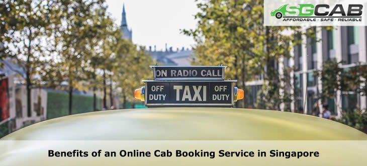 Benefits of an Online Cab Booking Service in Singapore