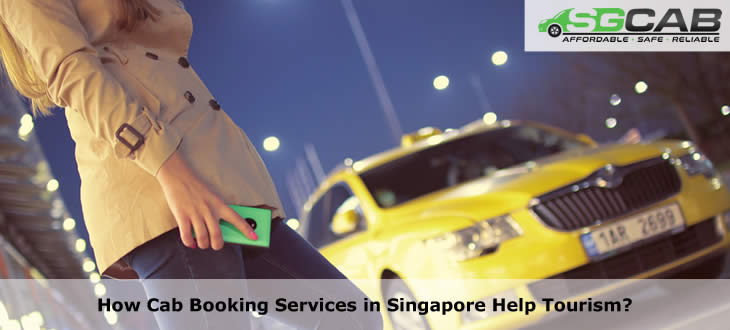 How Cab Booking Services in Singapore Help Tourism?
